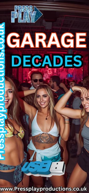 GARAGE DECADES
